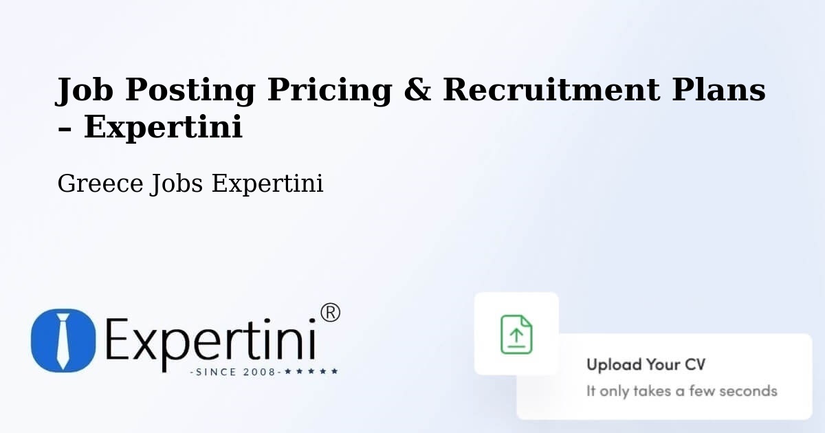 Job Posting Pricing & Recruitment Plans – Próti - Próti, Greece Jobs Expertini